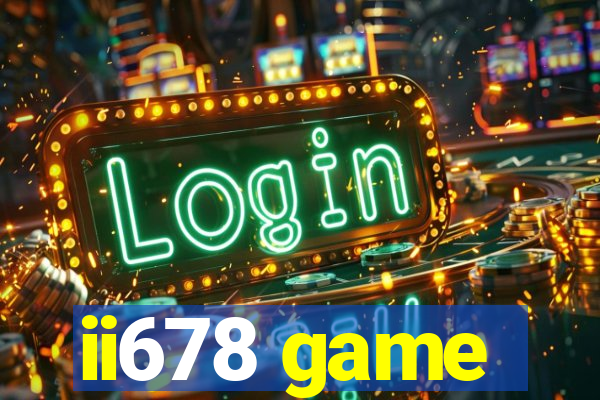 ii678 game